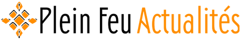 Plein Feu Actualités